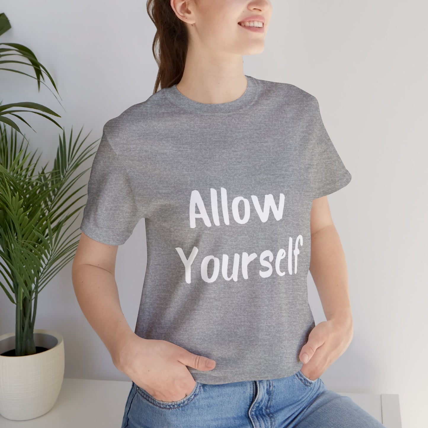 Allow Yourself T-shirt