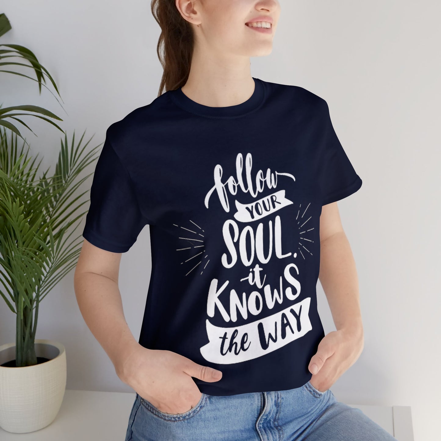 Follow Your Soul T-shirt