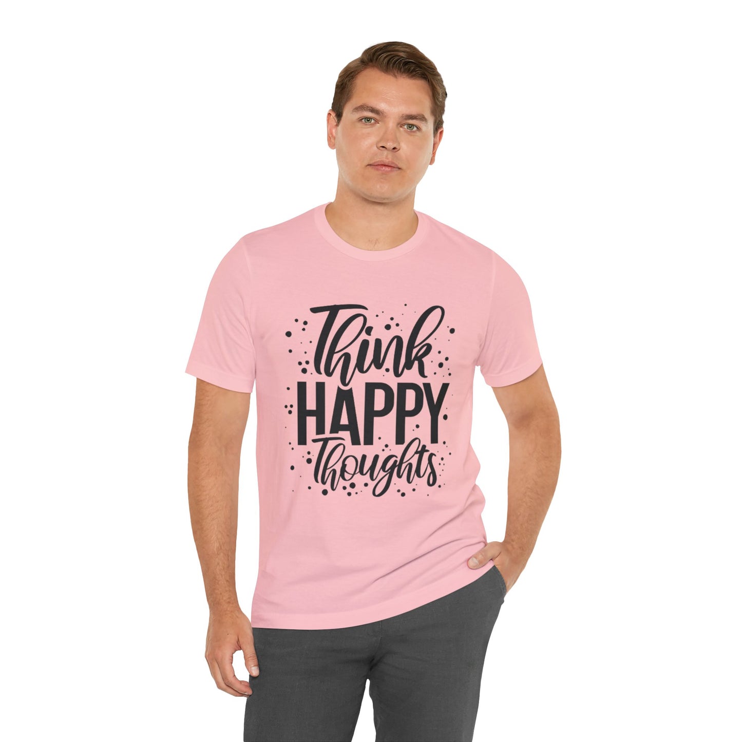 Think Happy Thoughts T-shirt