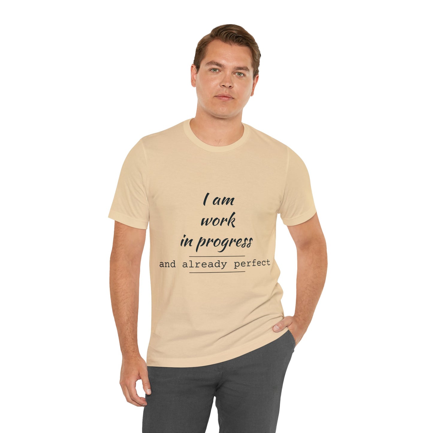 I Am Work In Progress T-shirt