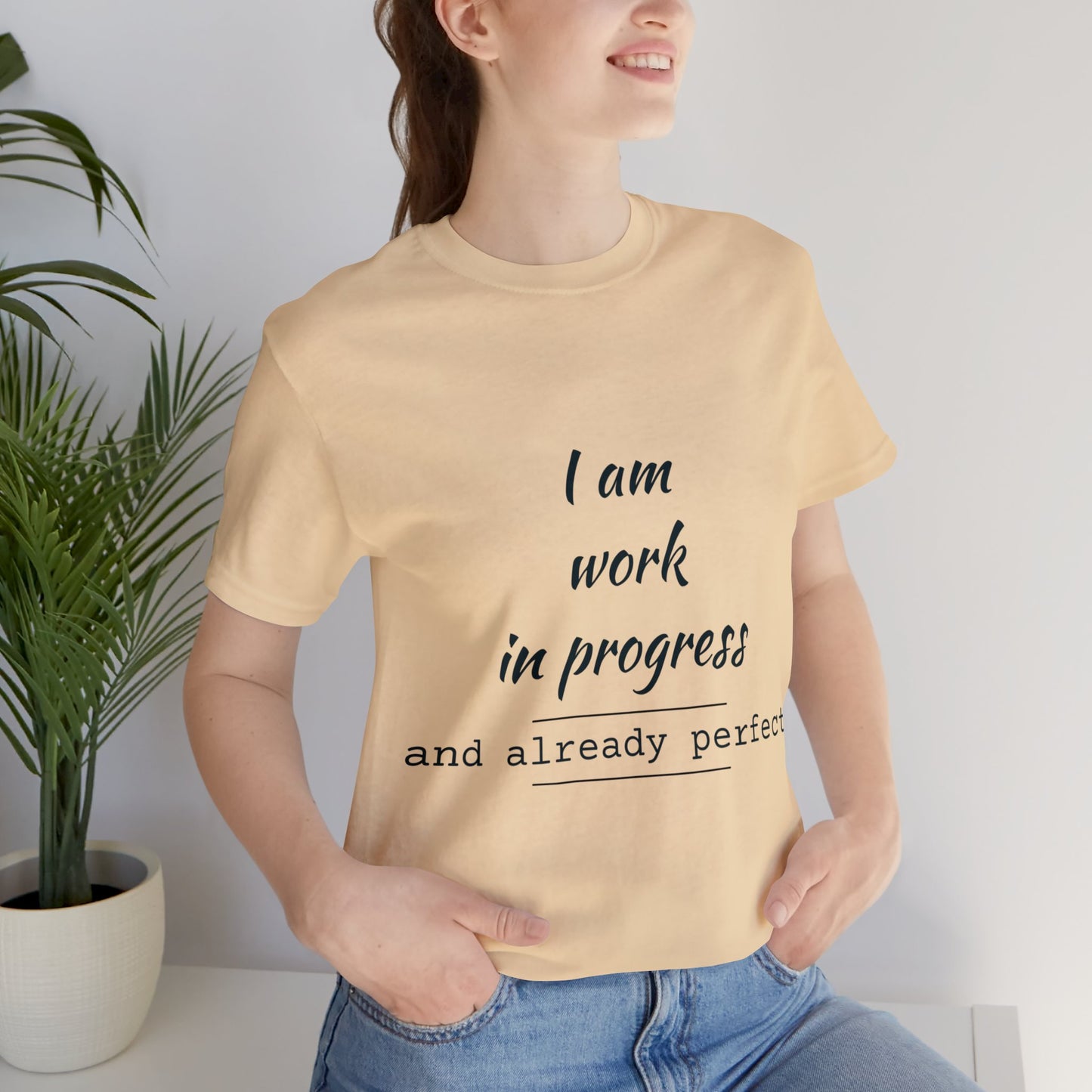 I Am Work In Progress T-shirt