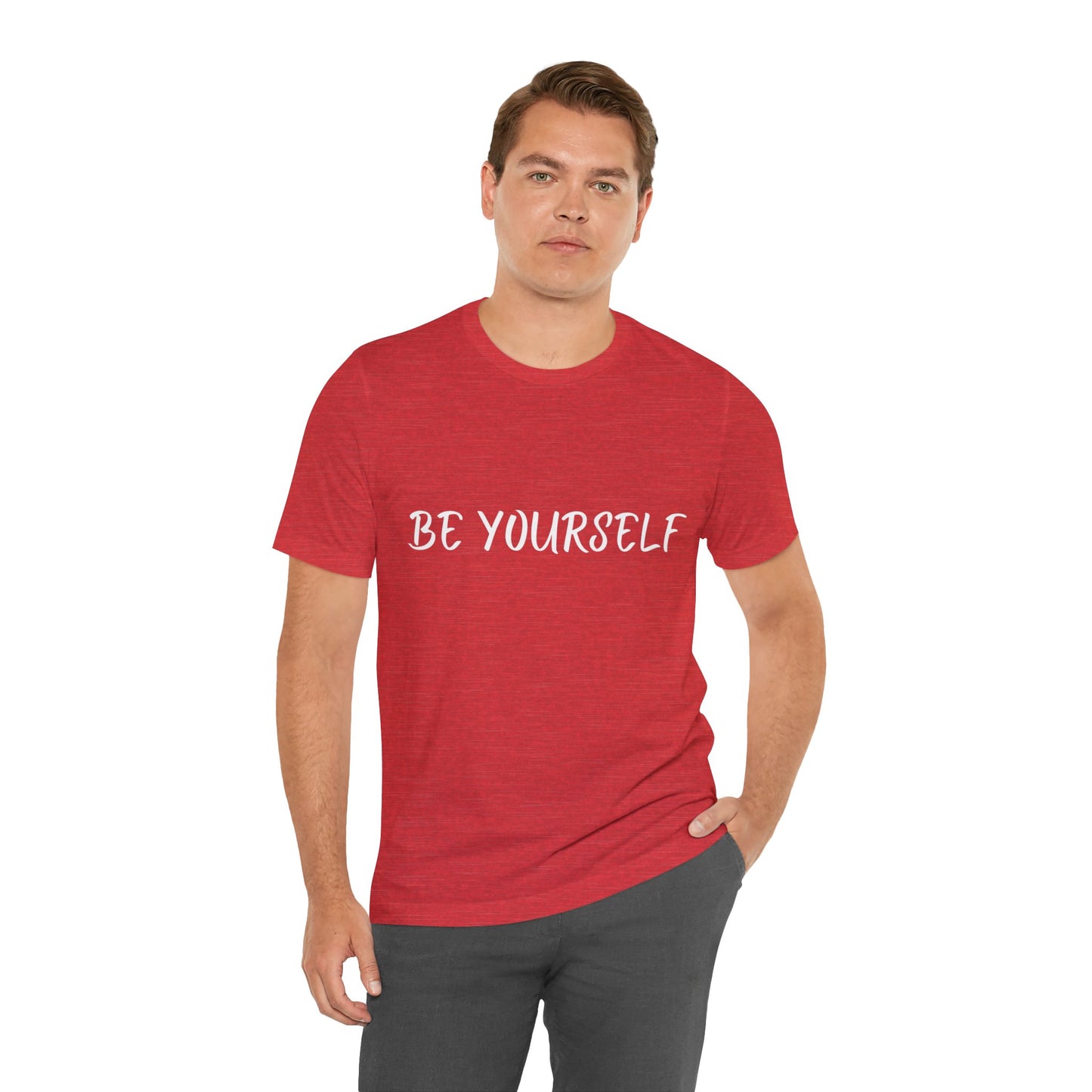 Be Yourself T-shirt