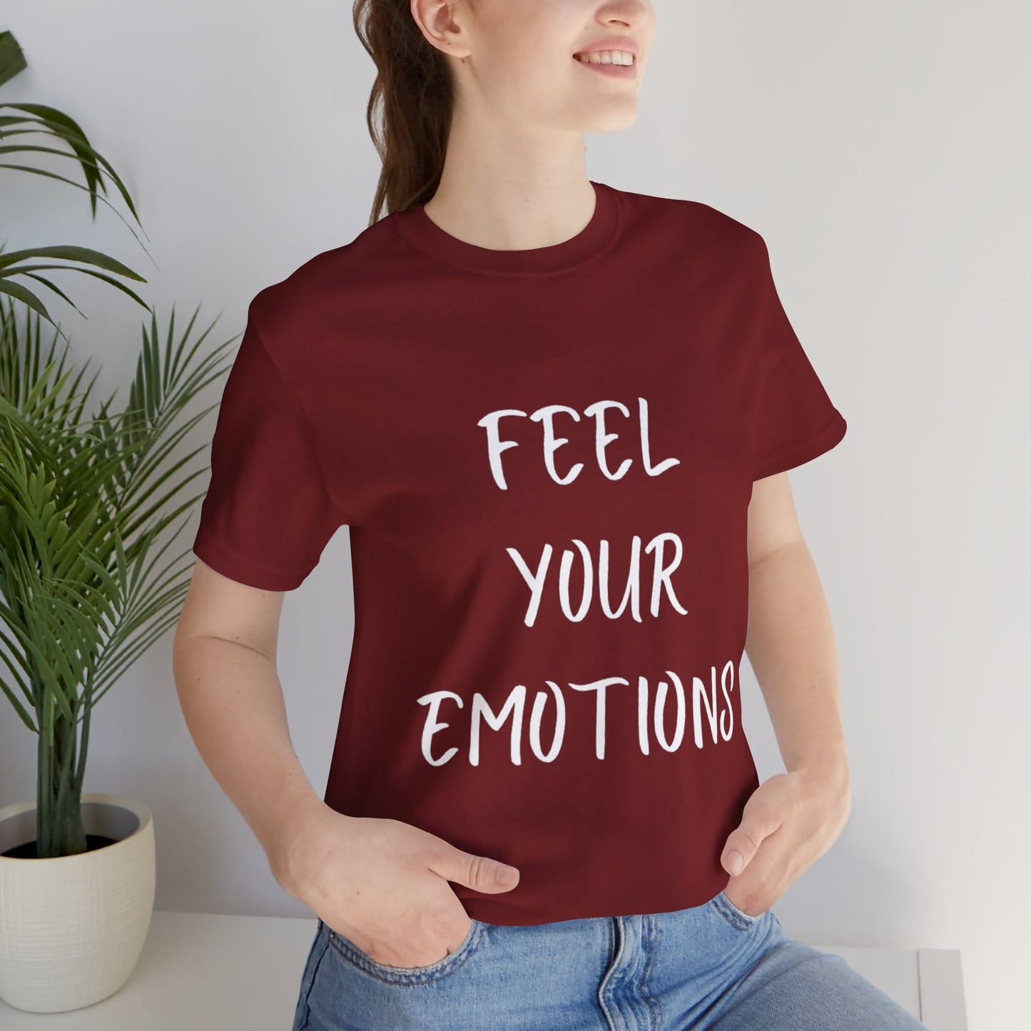 Feel Your Emotions T-shirt