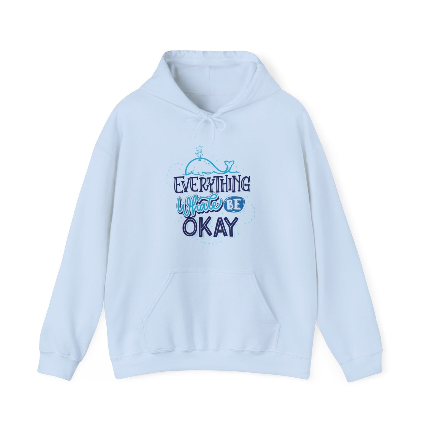 Everything Whale Be Okay Hoodie