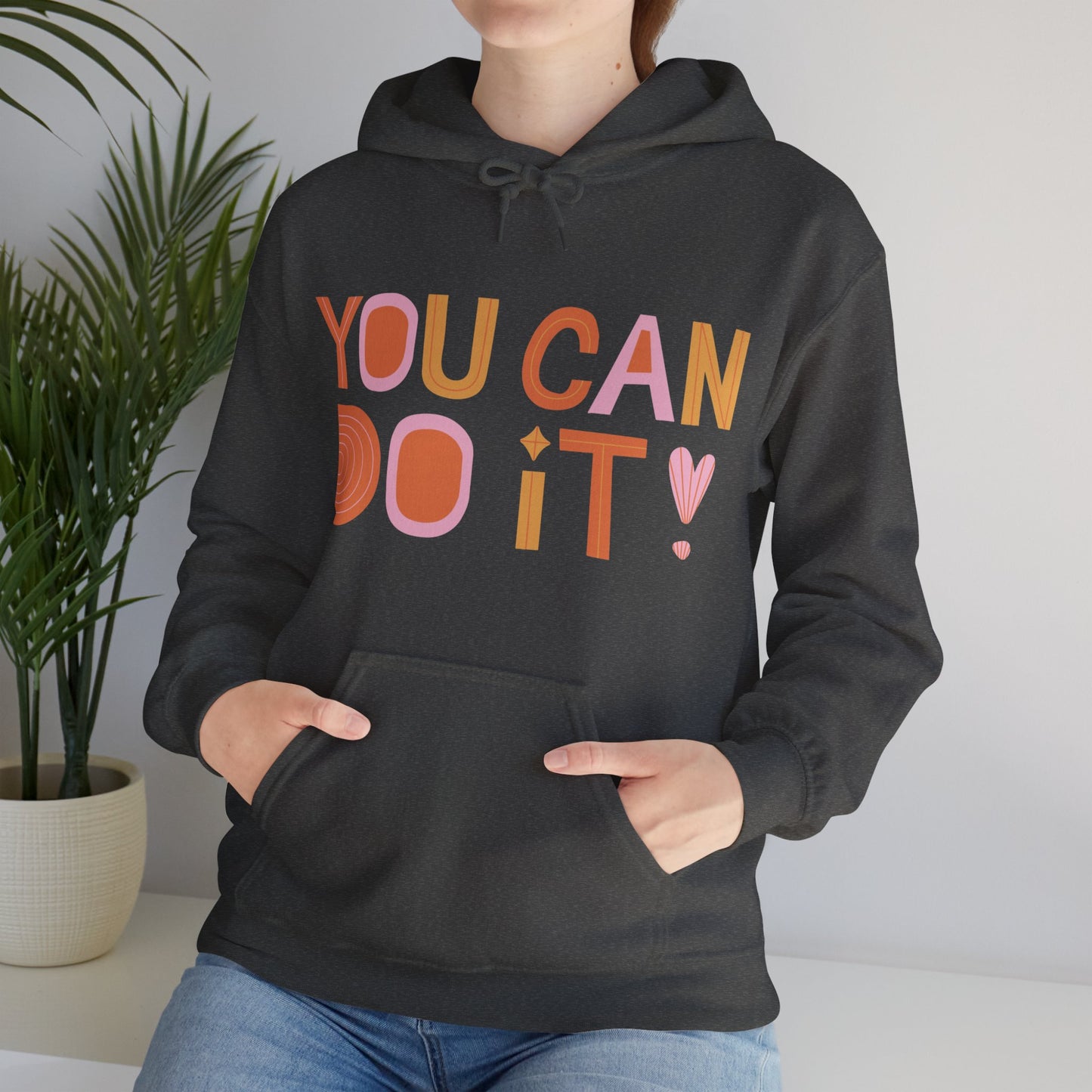 You Can Do It Hoodie