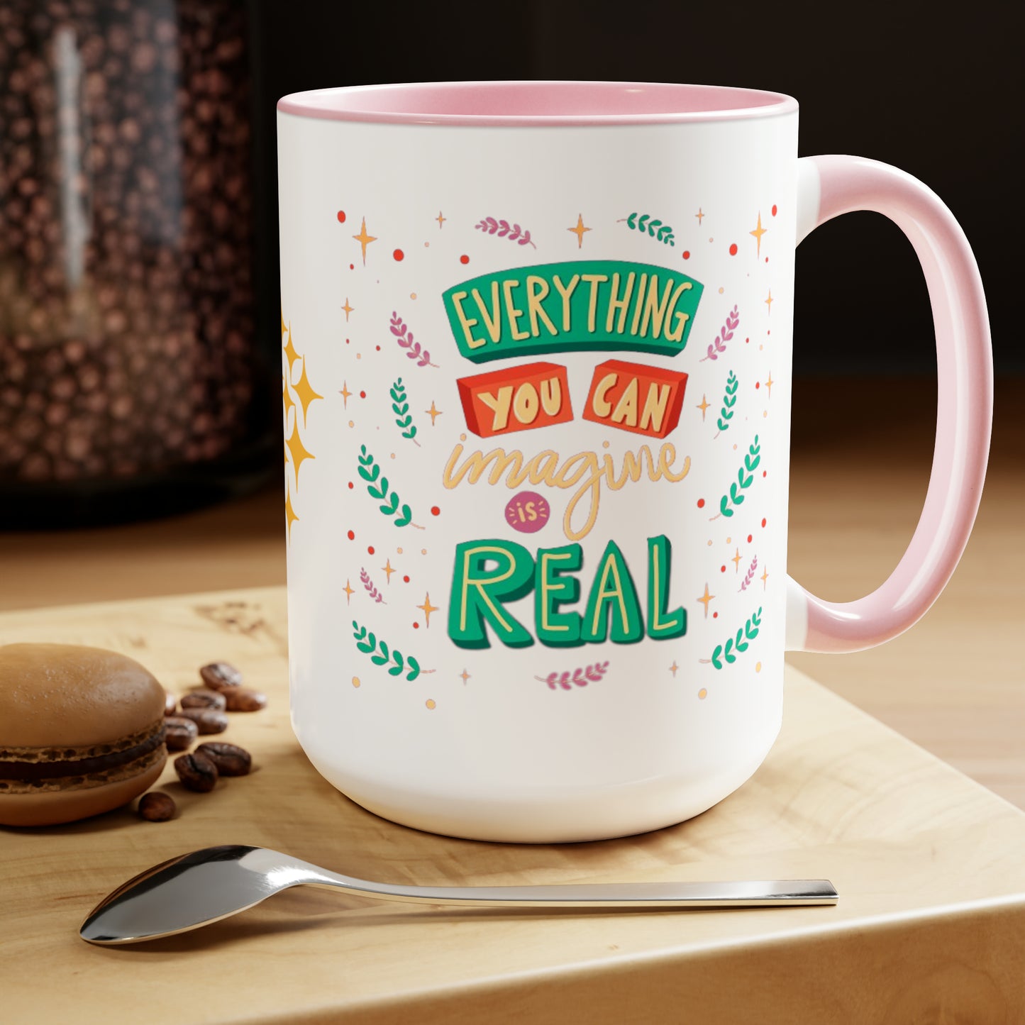 Everything You Can Imagine Is Real, 15oz Mug