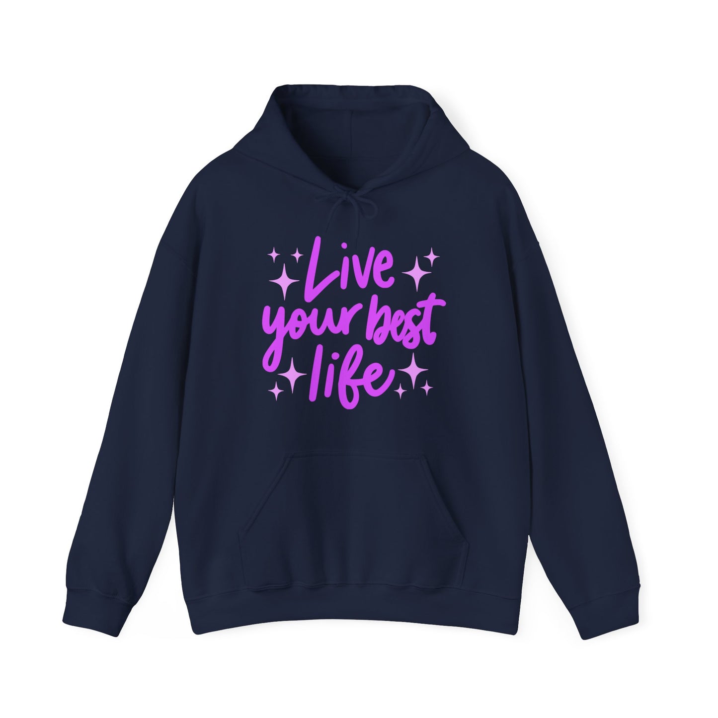 Live Your Best Life Hoodie