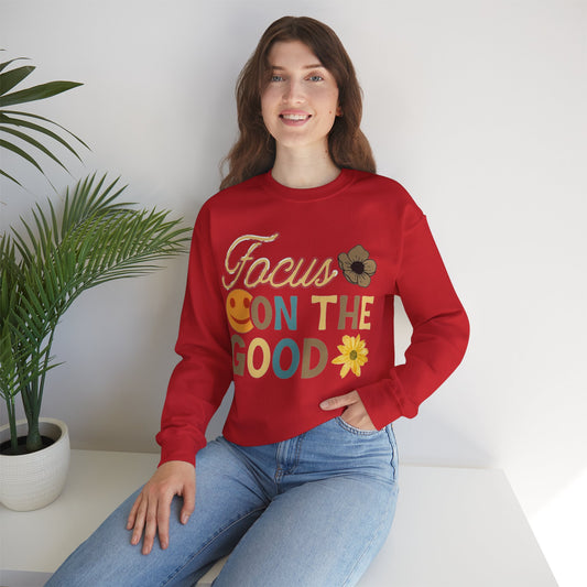 Focus On The Good Sweatshirt