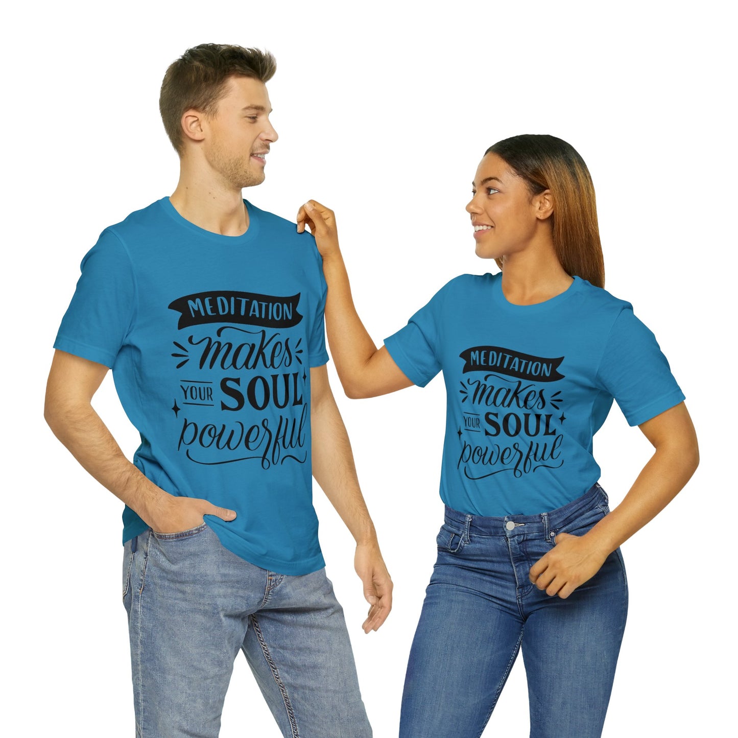 Meditation Makes Your Soul Powerful T-shirt