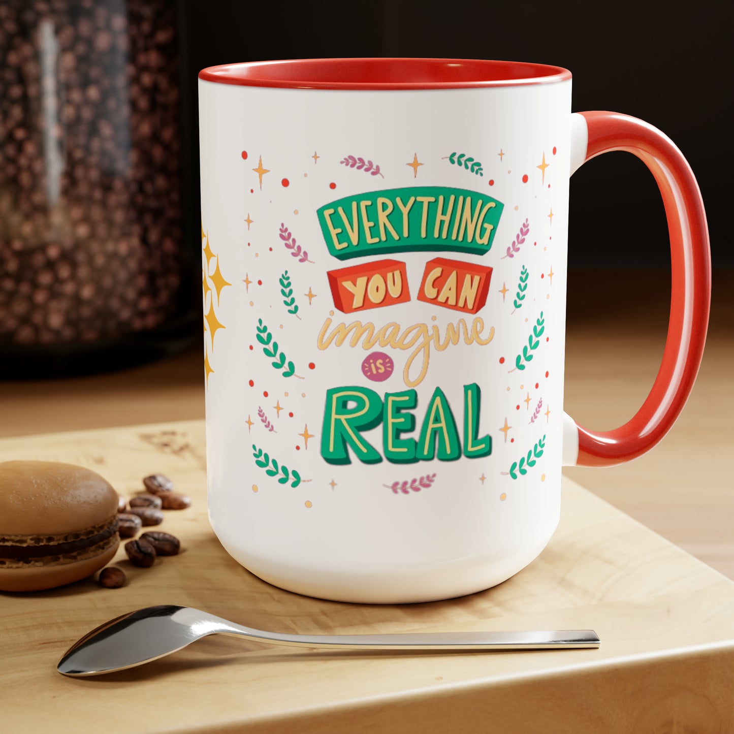 Everything You Can Imagine Is Real, 15oz Mug