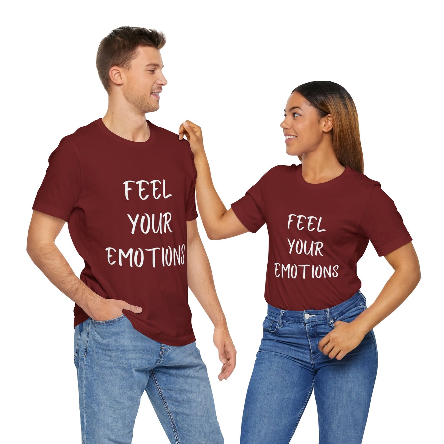 Feel Your Emotions T-shirt