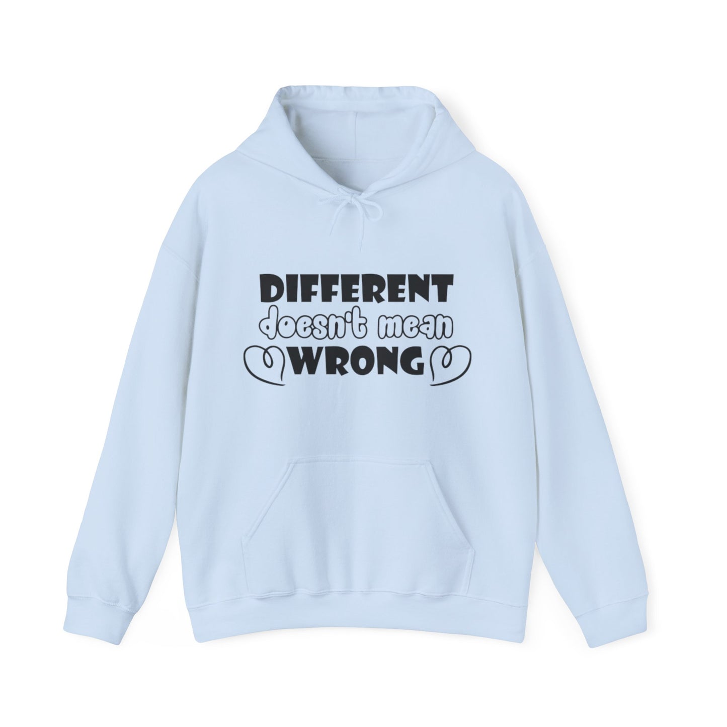 Different Doesn't Mean Wrong Hoodie