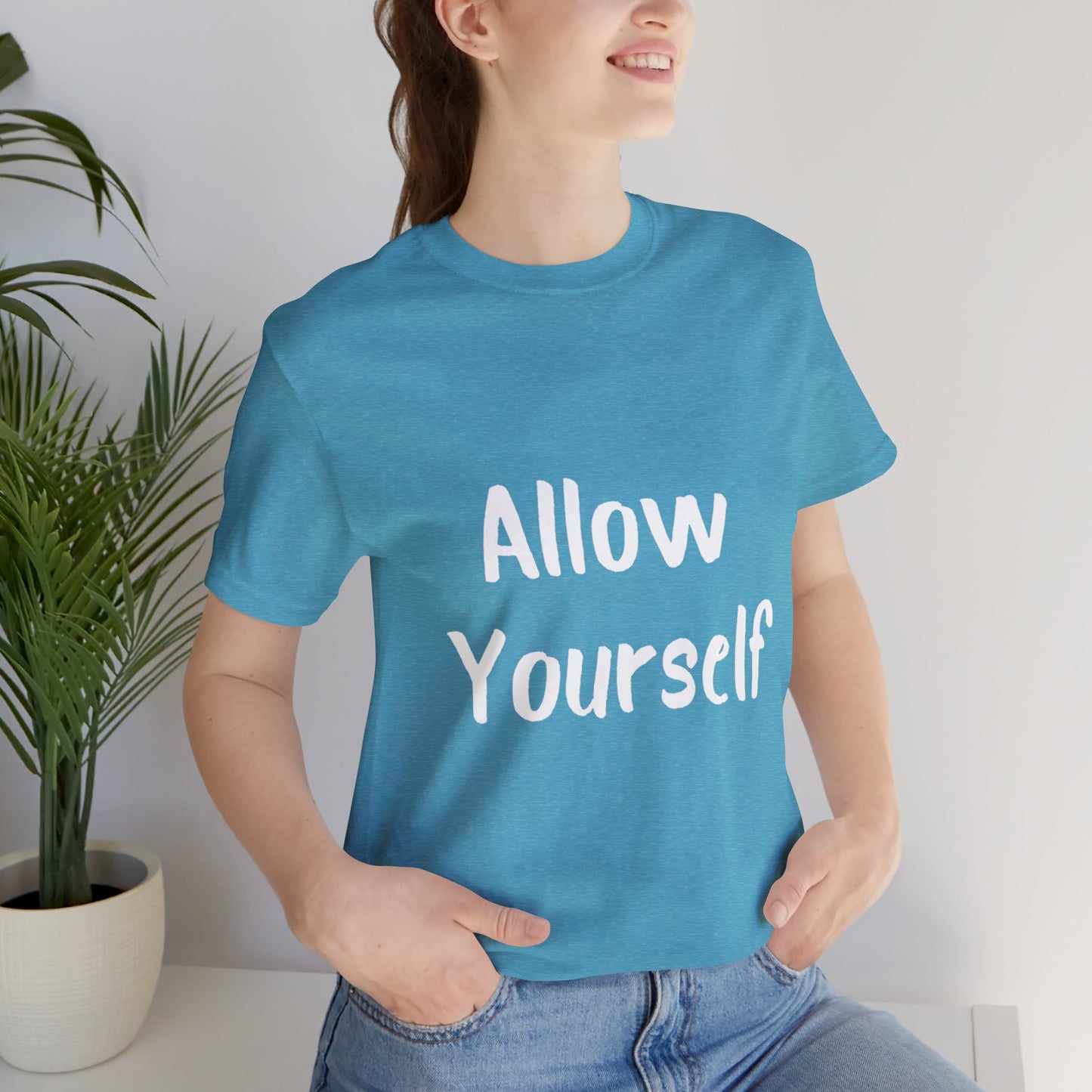 Allow Yourself T-shirt