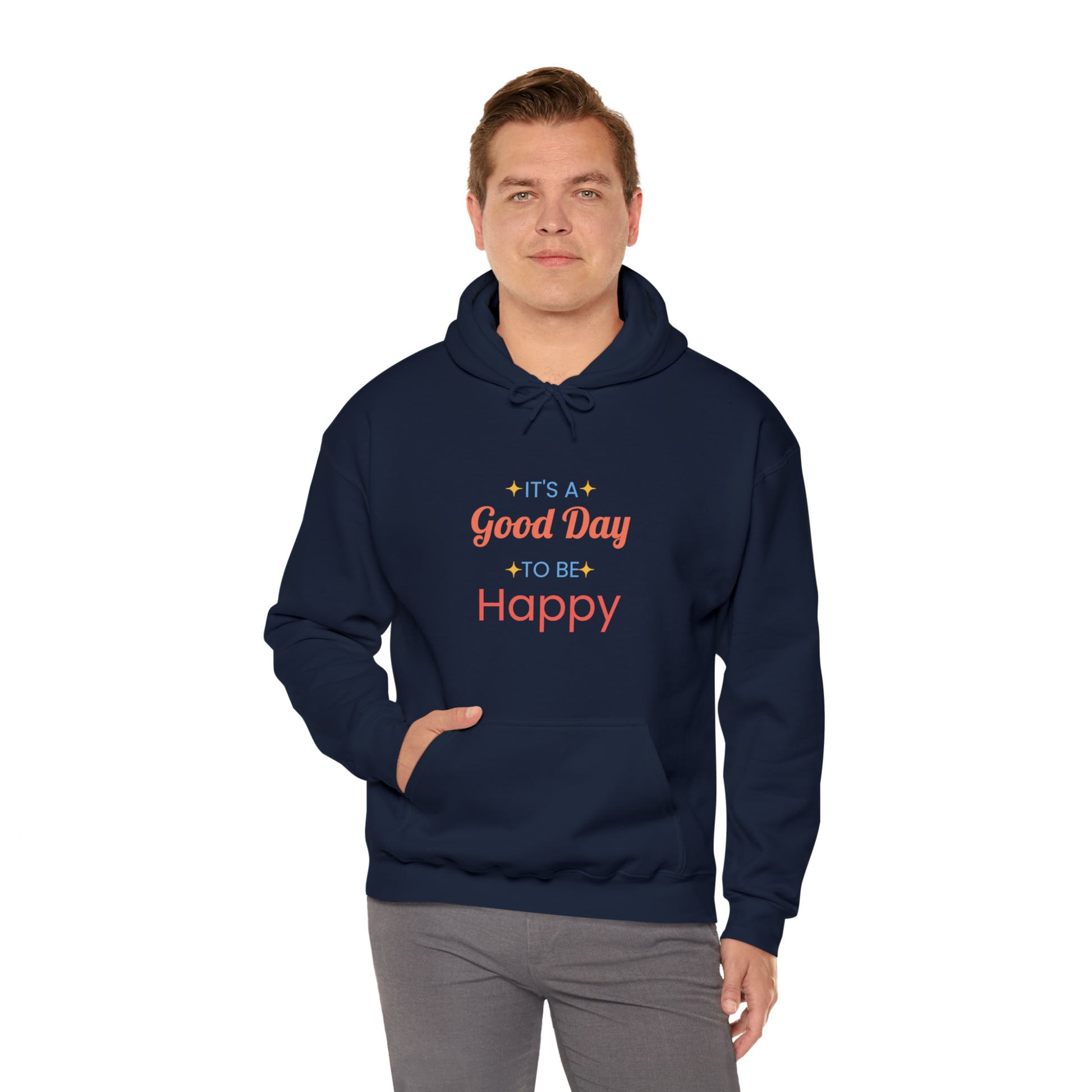 It's A Good Day To Be Happy Hoodie - Perfect Mirror Store