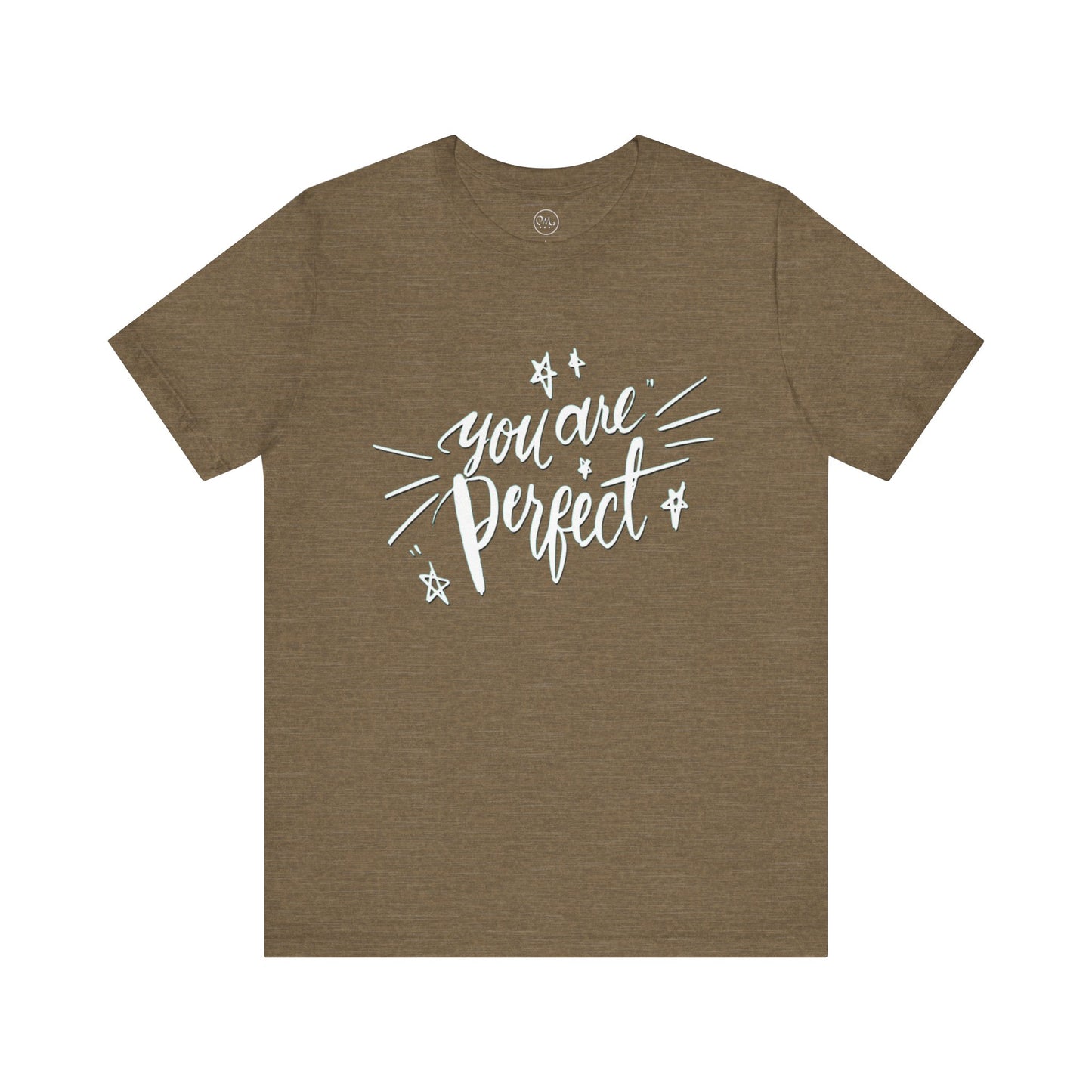 You Are Perfect T-shirt