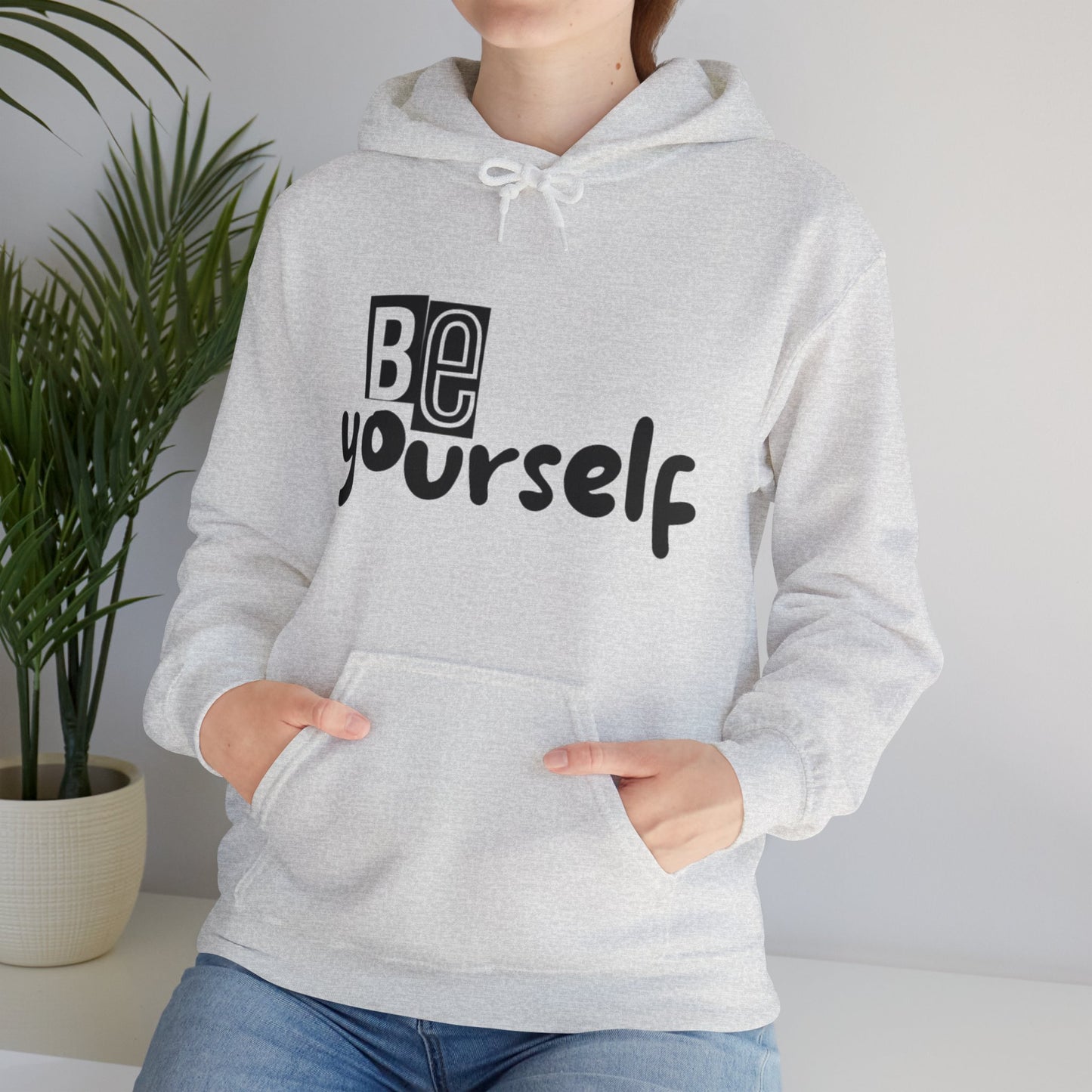 Be Yourself Hoodie