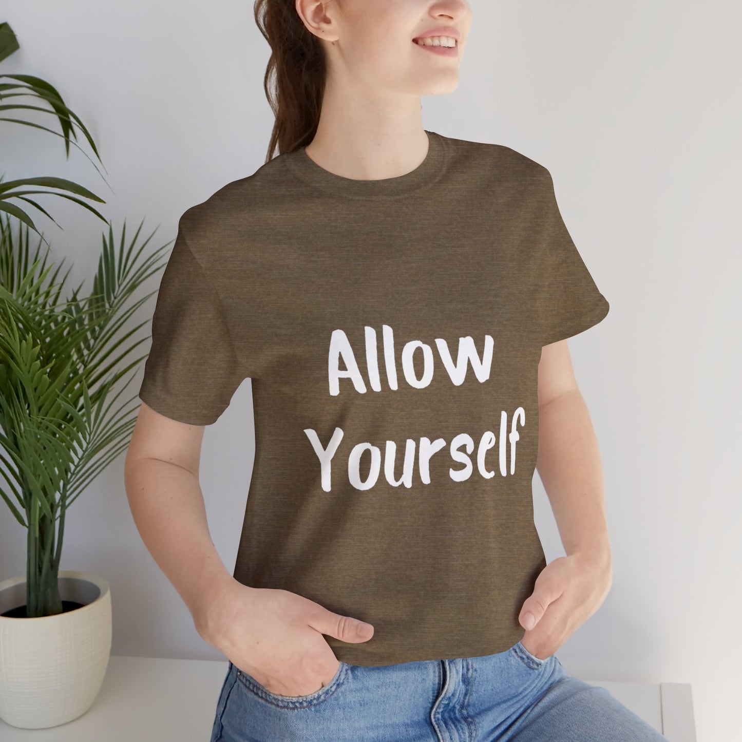 Allow Yourself T-shirt