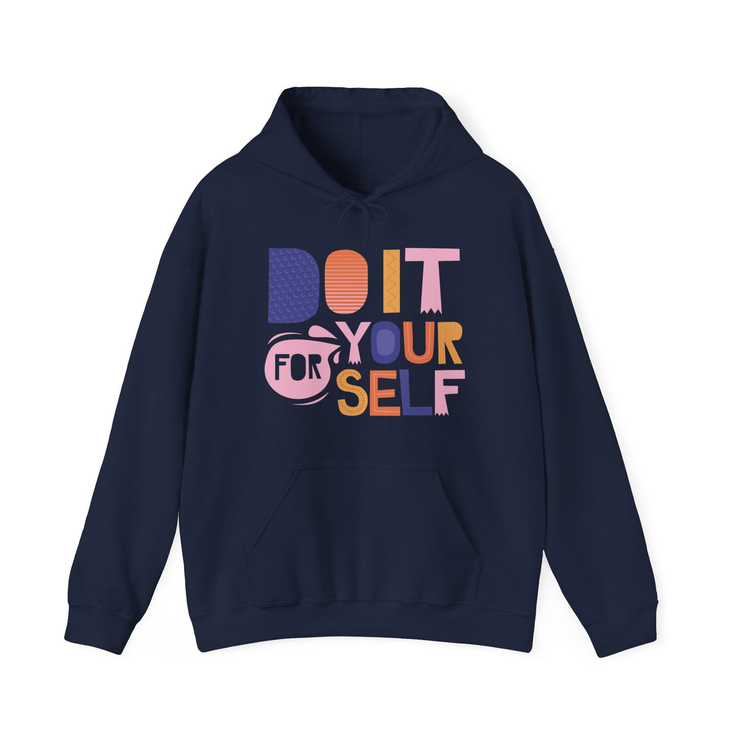 Do It For Yourself Hoodie