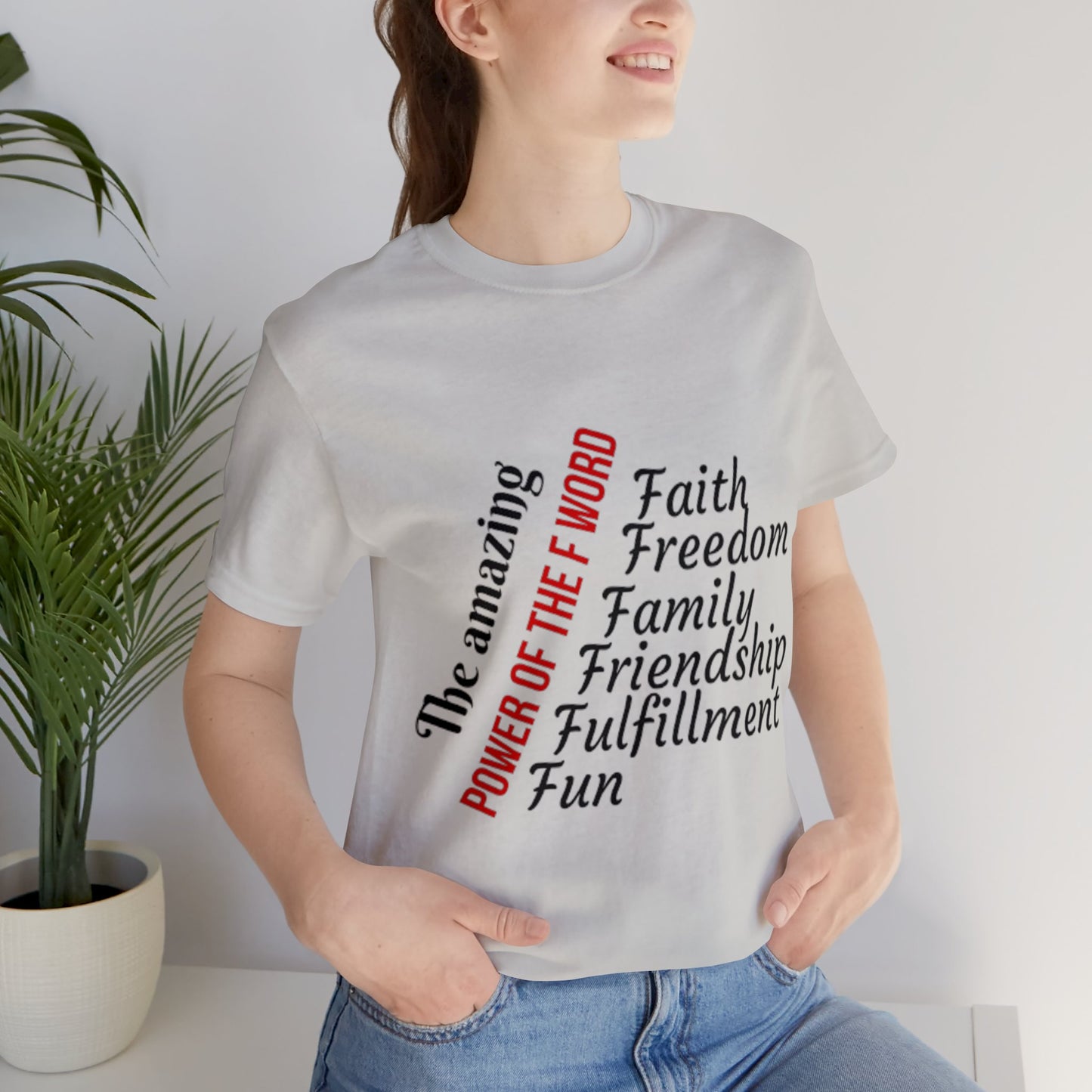 The Amazing Power Of The F Word T-shirt