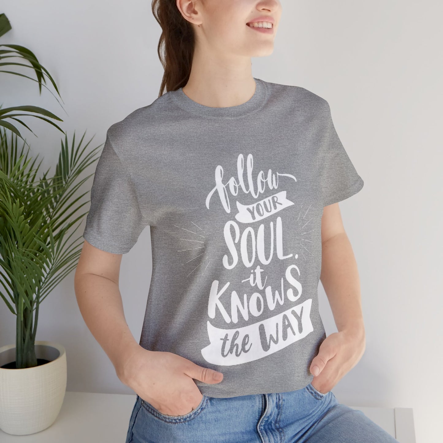 Follow Your Soul T-shirt