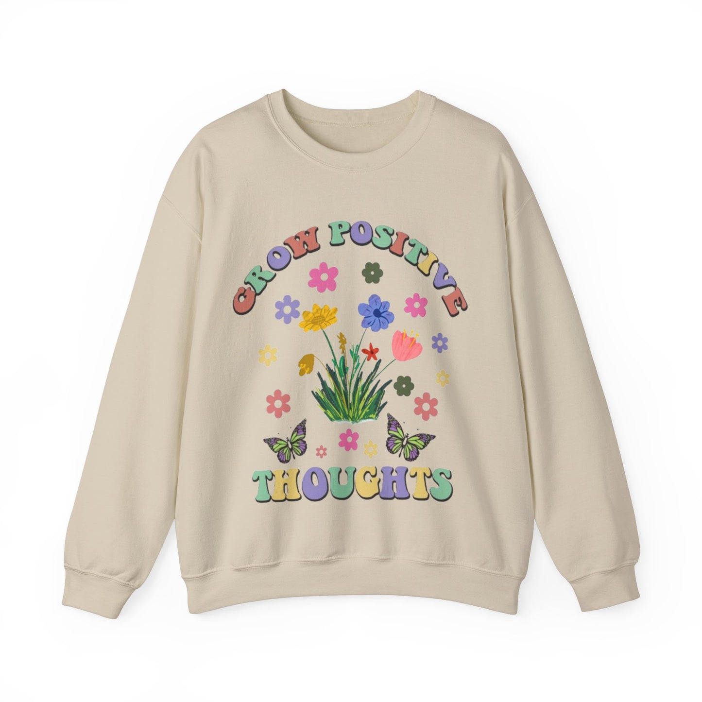 Grow Positive Thoughts Sweatshirt