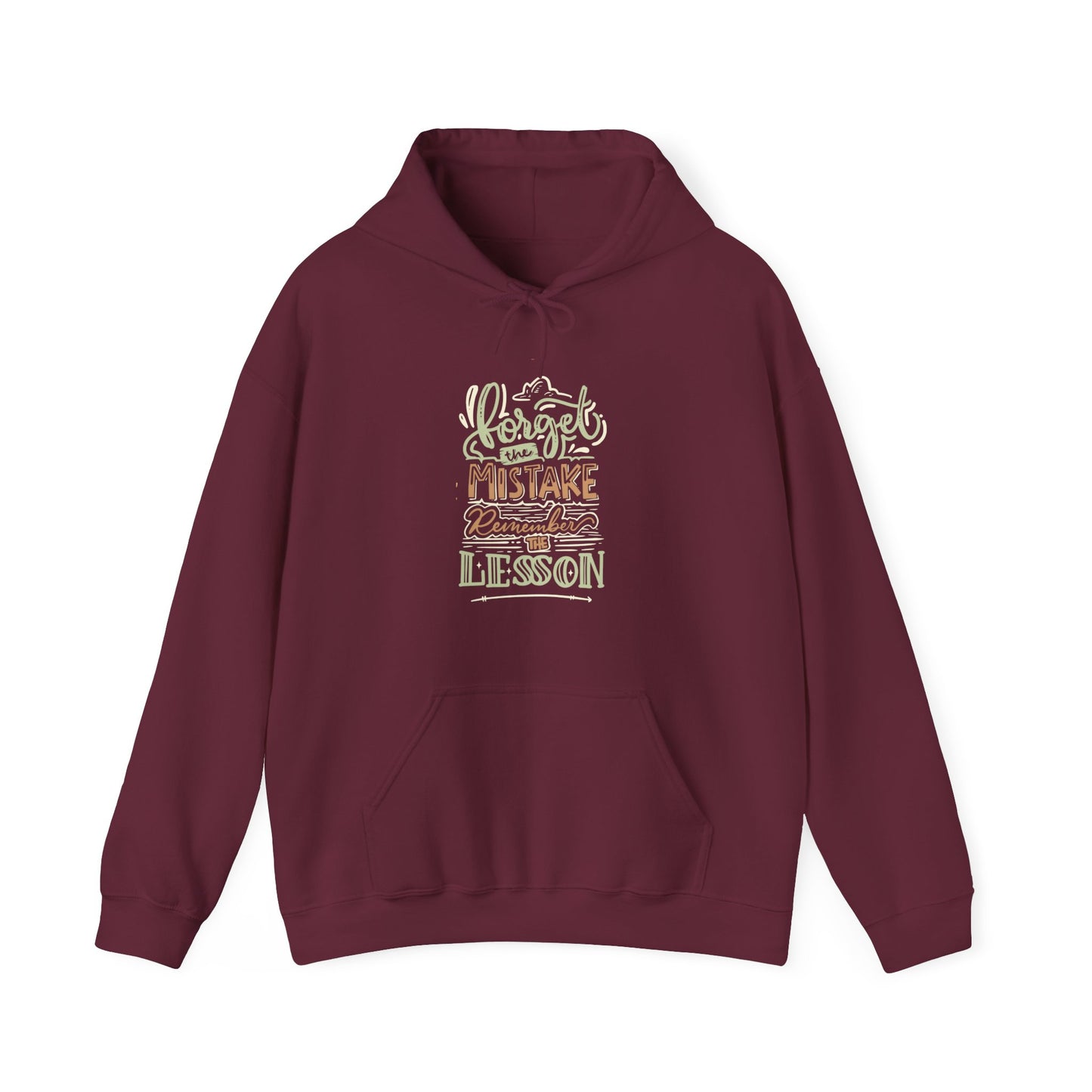 Forget The Mistake Remember The Lesson Hoodie