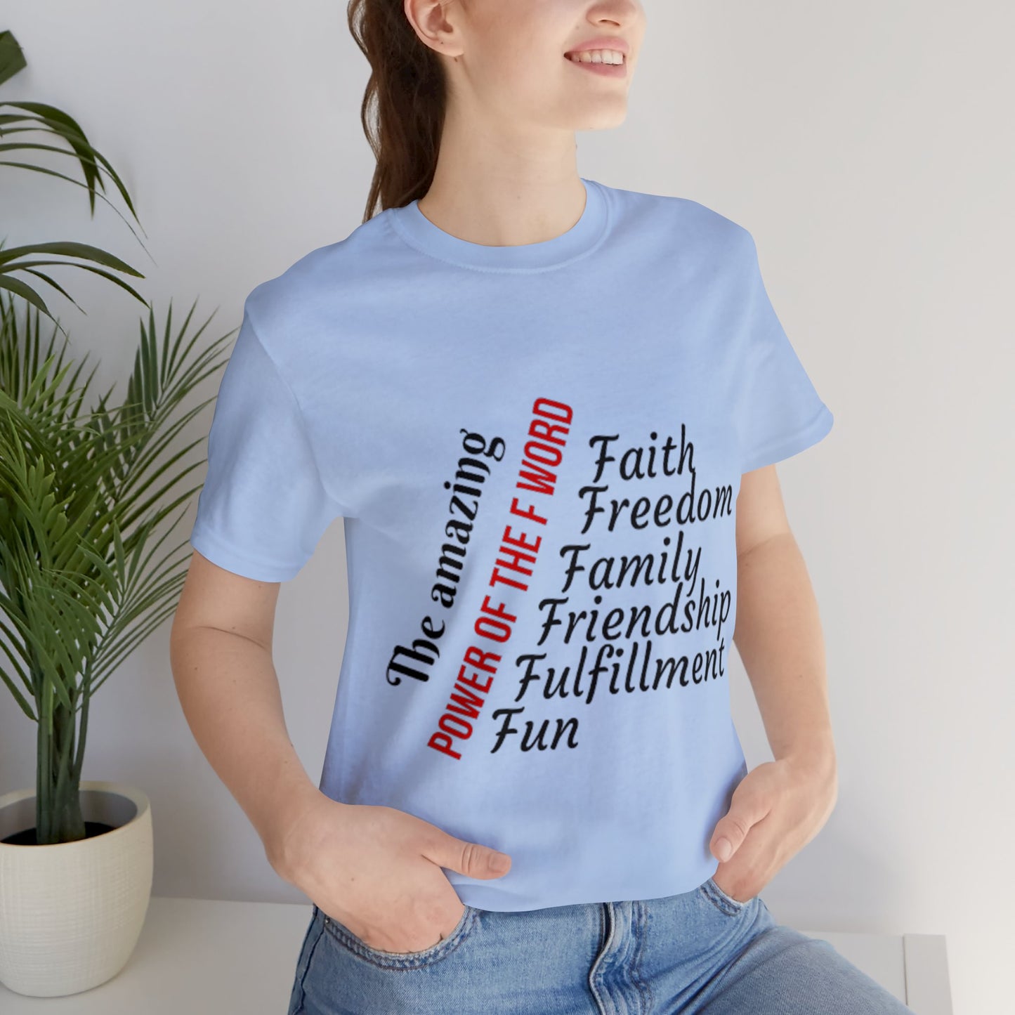 The Amazing Power Of The F Word T-shirt