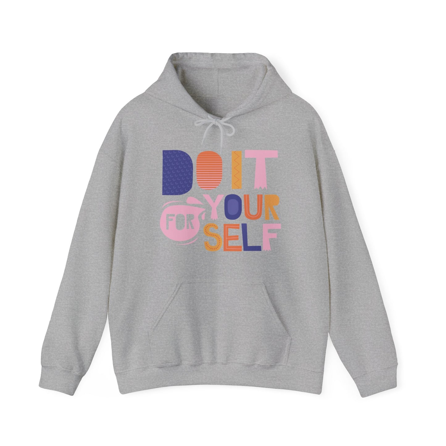 Do It For Yourself Hoodie