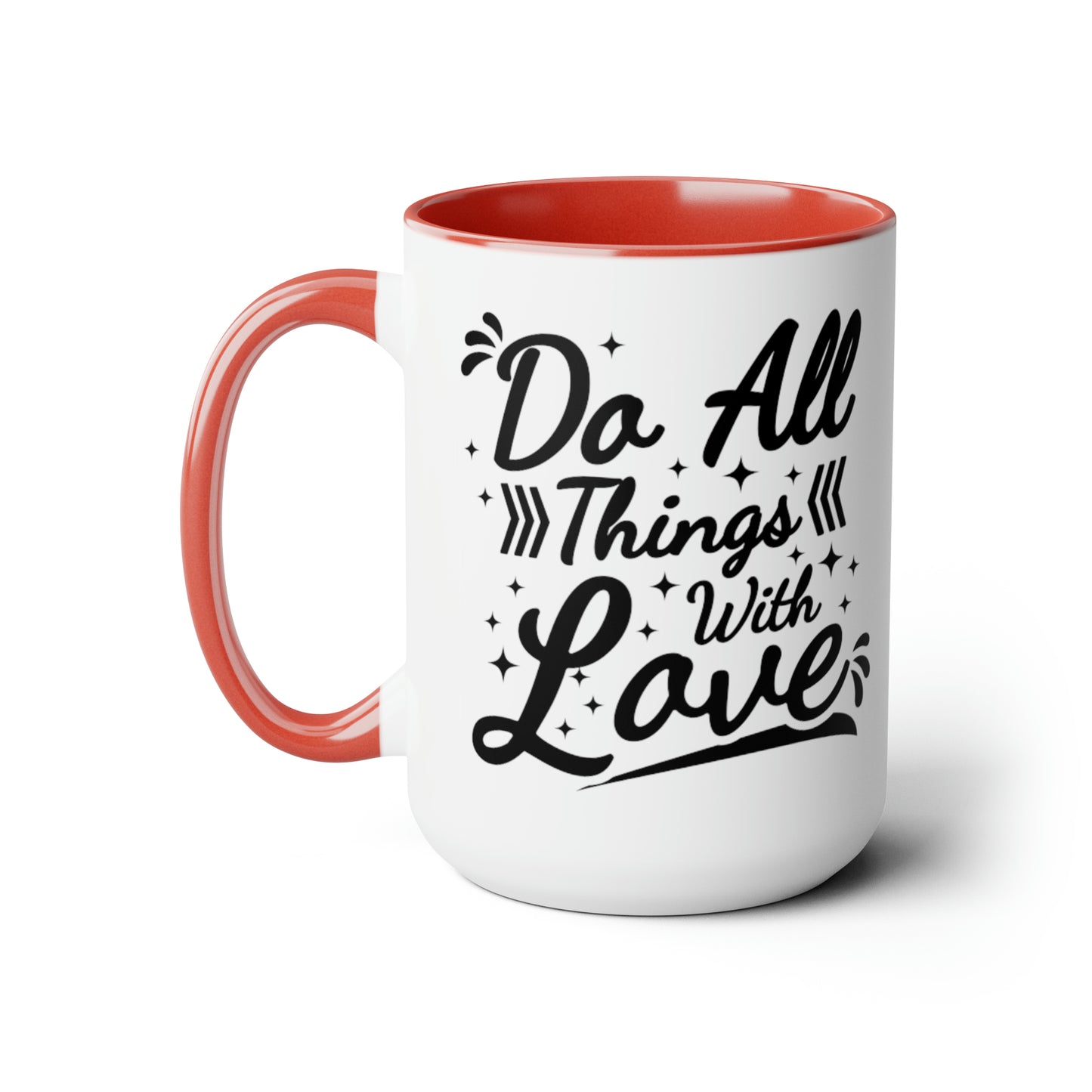 Do All Things With Love, 15oz Mug