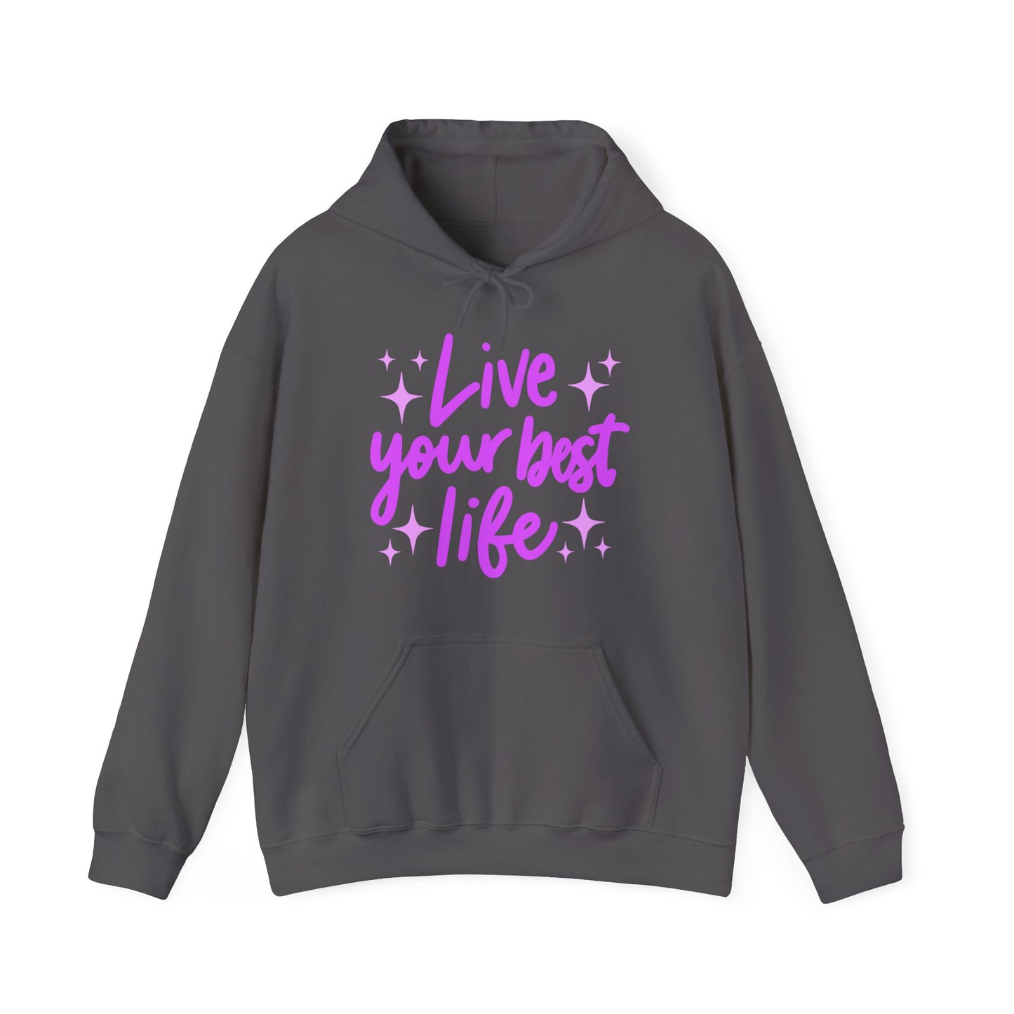 Live Your Best Life Hoodie