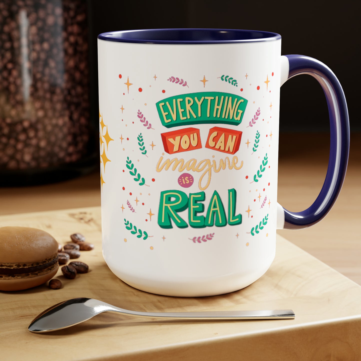 Everything You Can Imagine Is Real, 15oz Mug