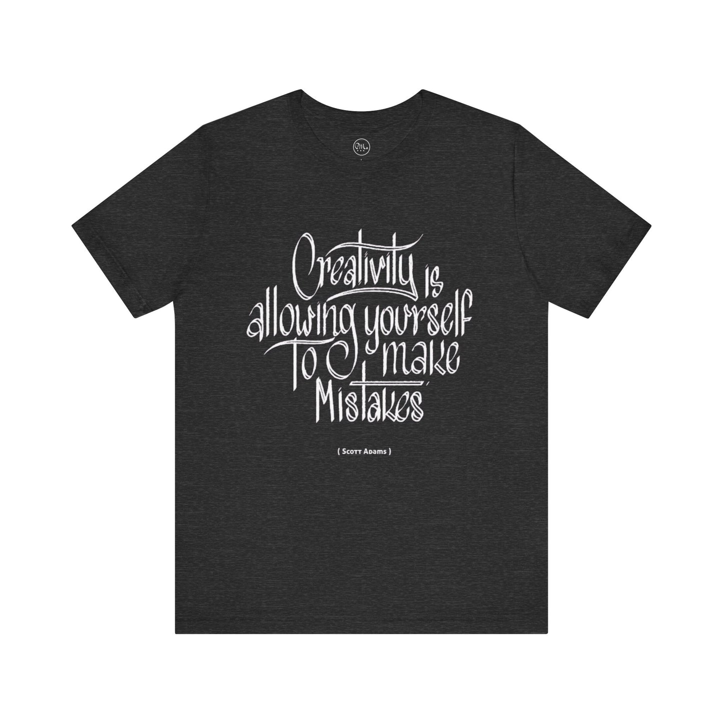 Creativity Is Allowing Yourself To Make Mistakes T-shirt