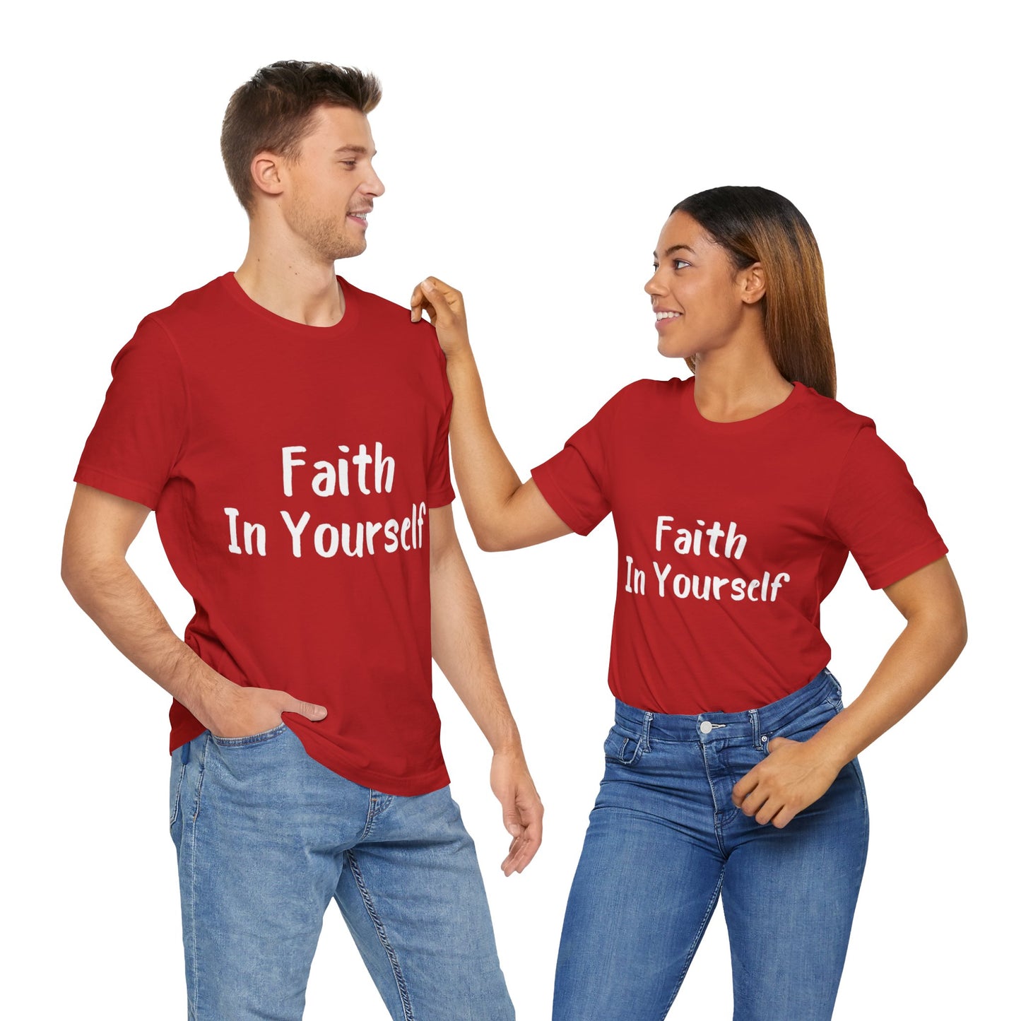 Faith In Yourself T-shirt