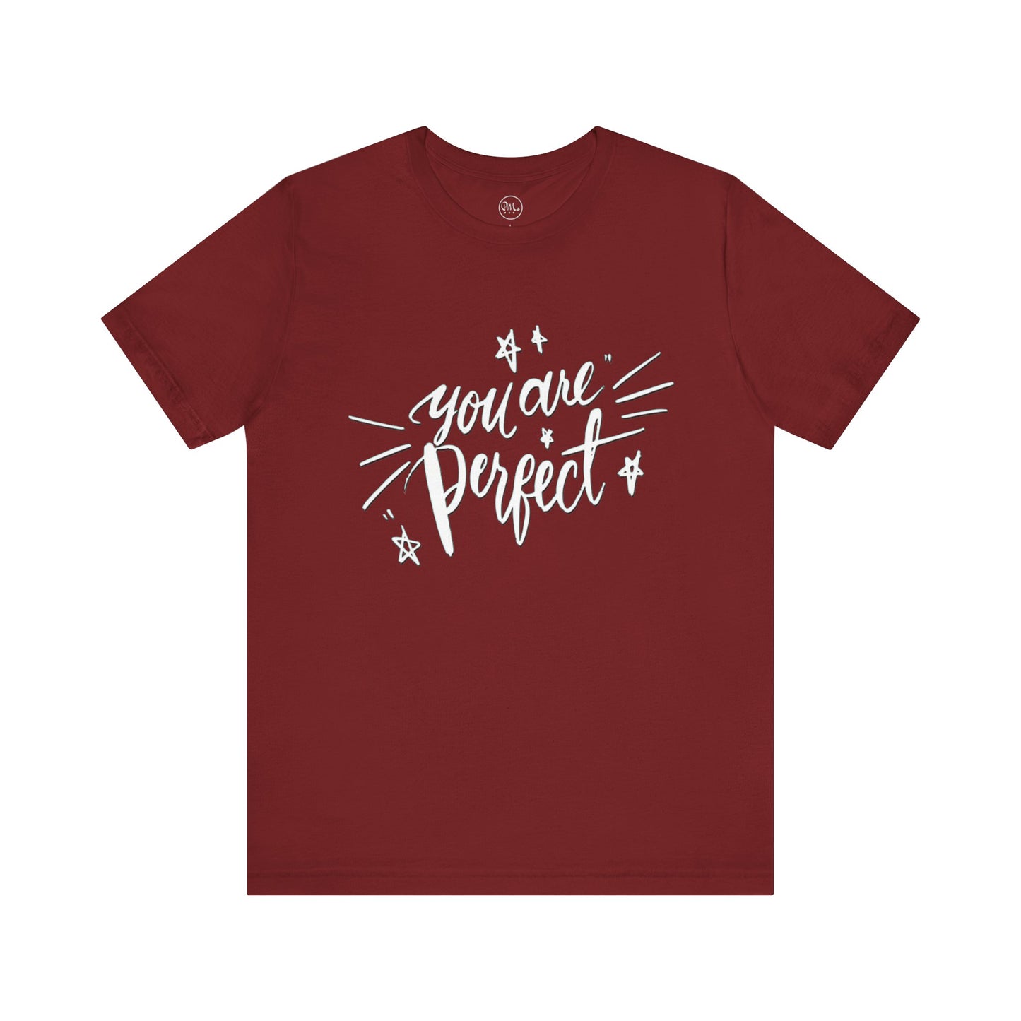 You Are Perfect T-shirt