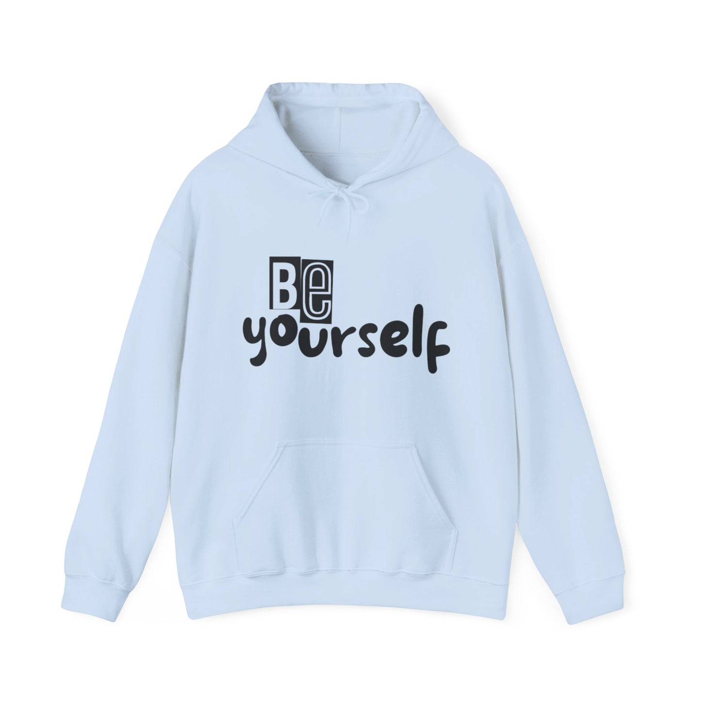 Be Yourself Hoodie