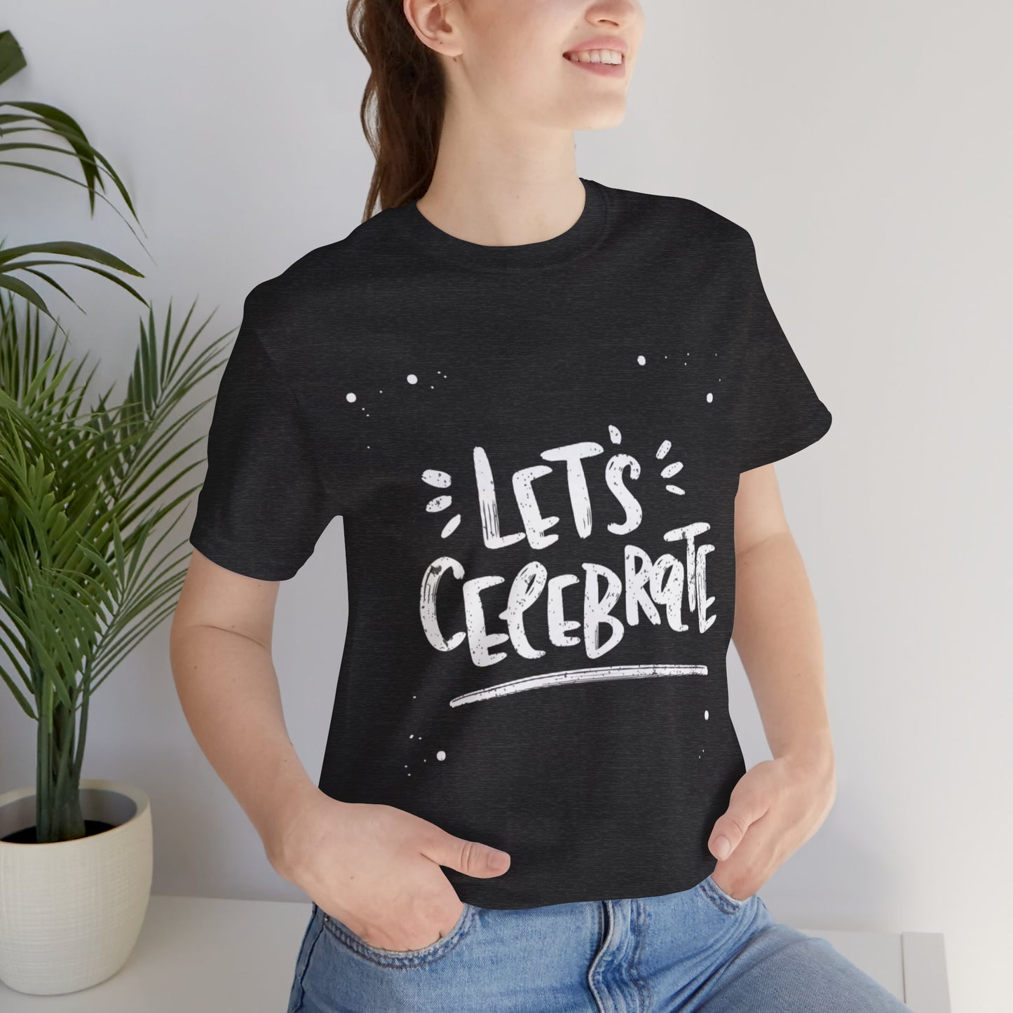 Let's Celebrate T-shirt