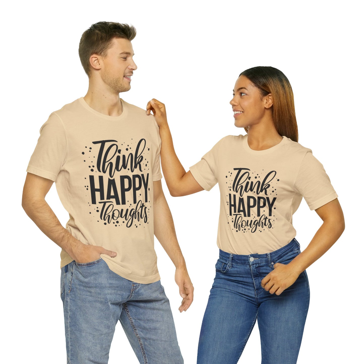 Think Happy Thoughts T-shirt