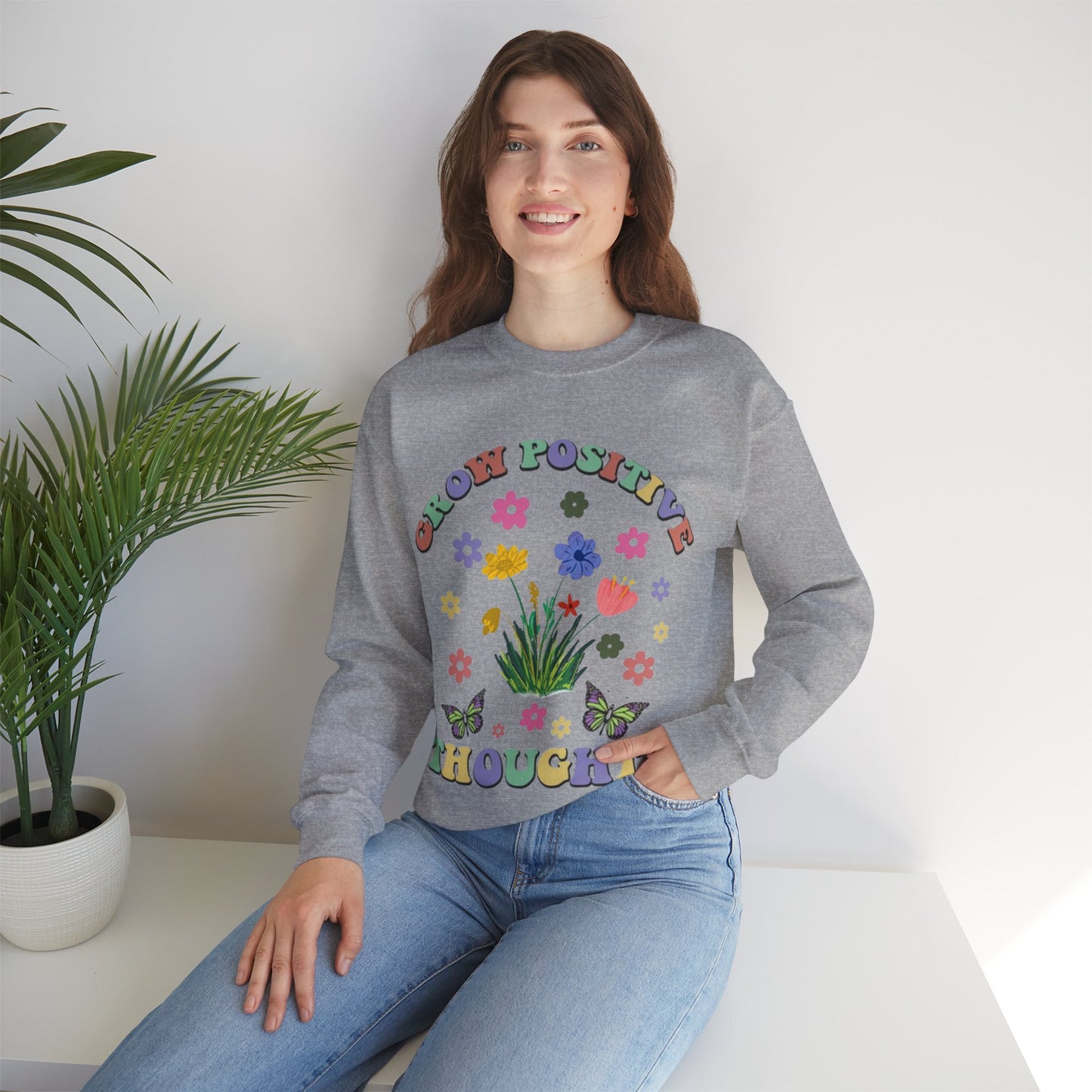 Grow Positive Thoughts Sweatshirt