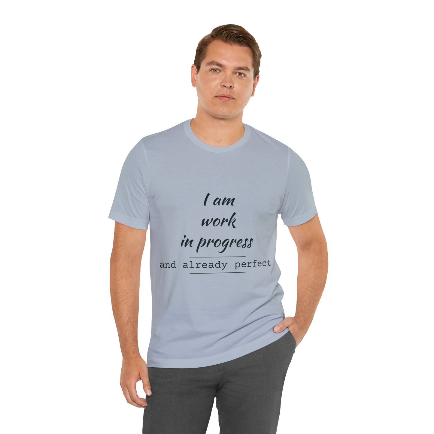 I Am Work In Progress T-shirt