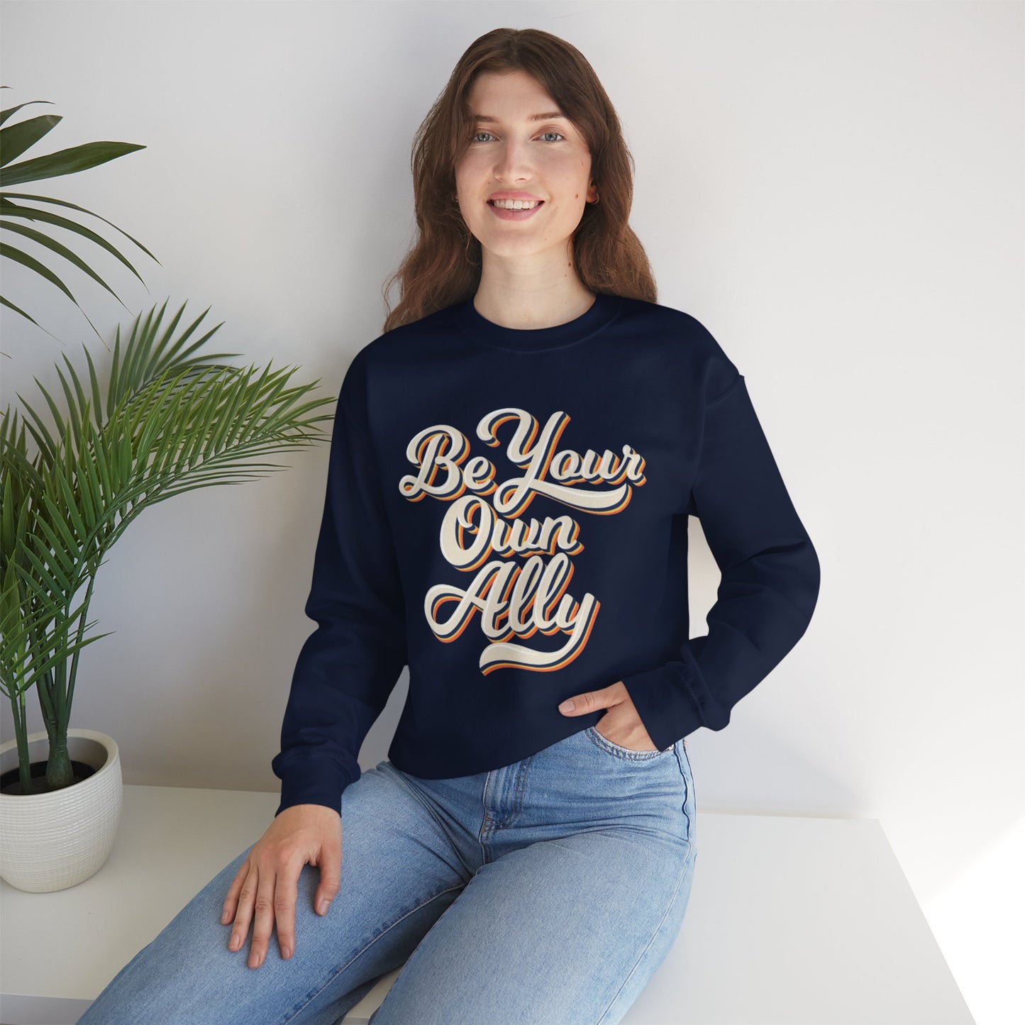 Be Your Own Ally Sweatshirt