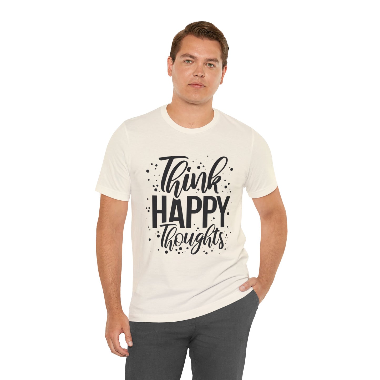 Think Happy Thoughts T-shirt