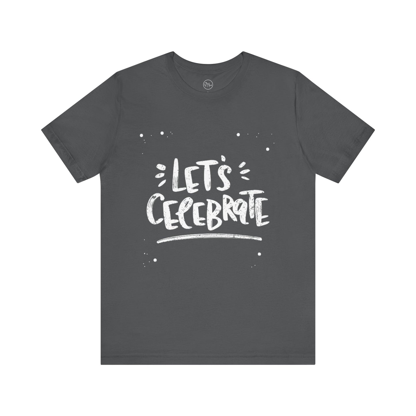 Let's Celebrate T-shirt