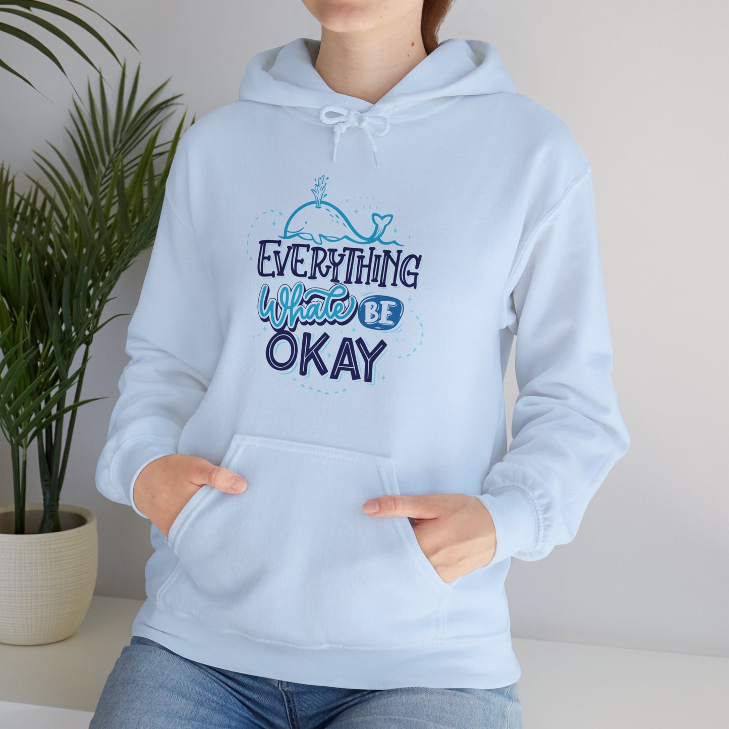 Everything Whale Be Okay Hoodie