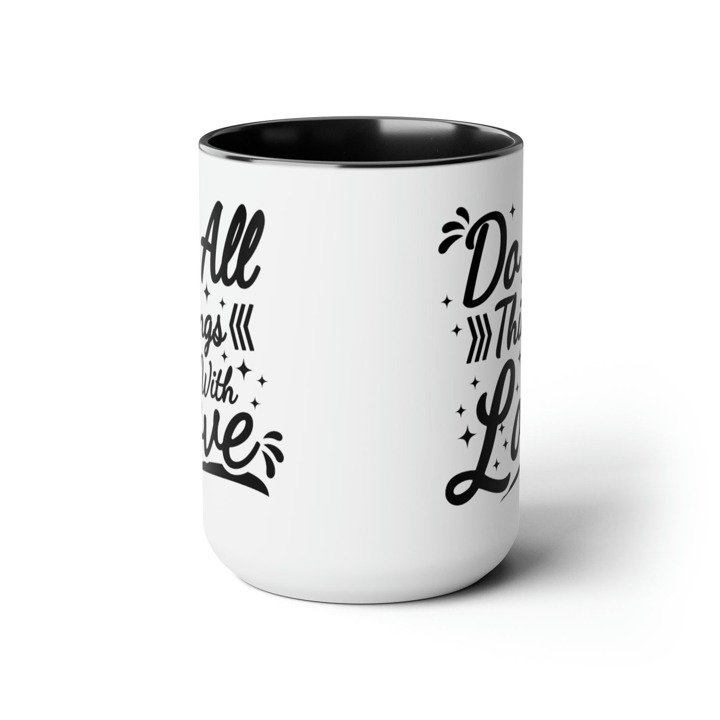 Do All Things With Love, 15oz Mug