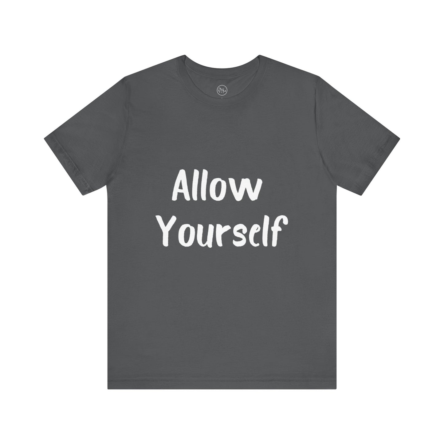 Allow Yourself T-shirt