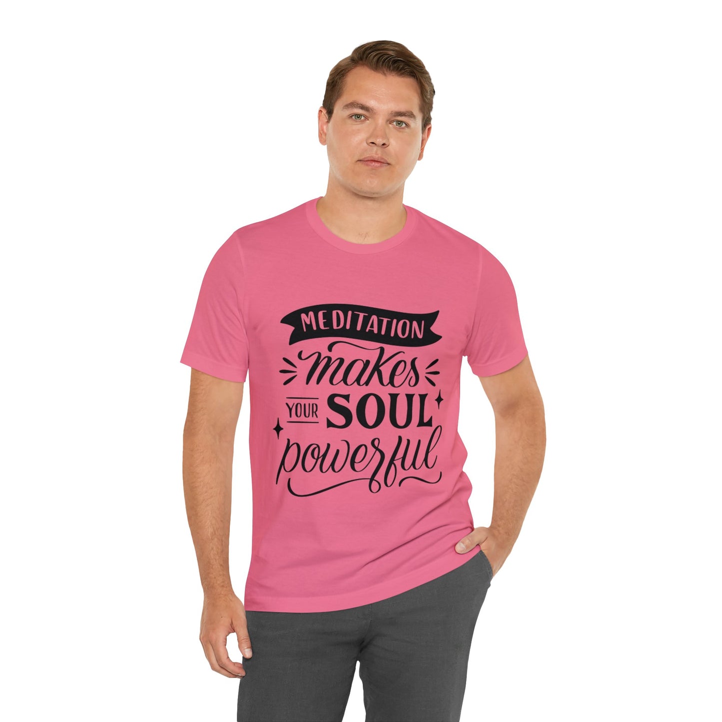 Meditation Makes Your Soul Powerful T-shirt