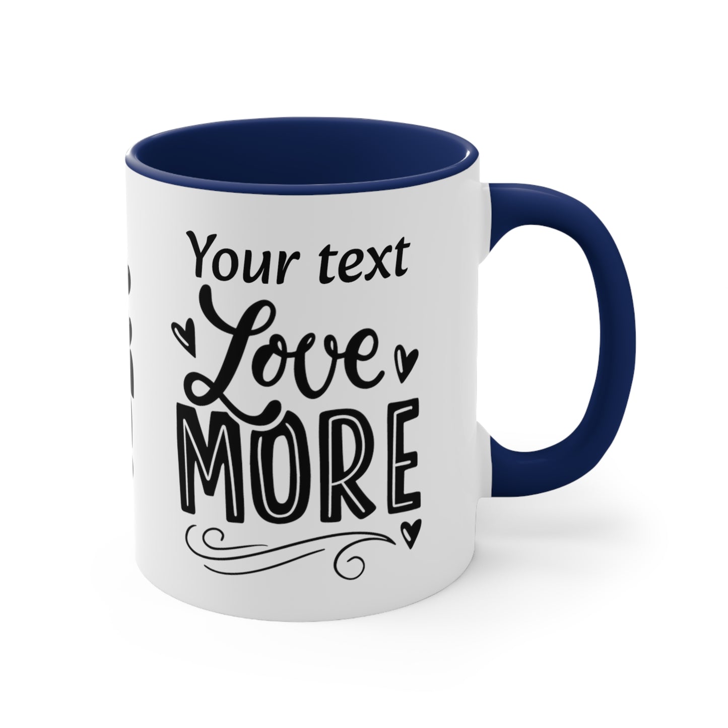 Love More (personalized), 11oz Mug