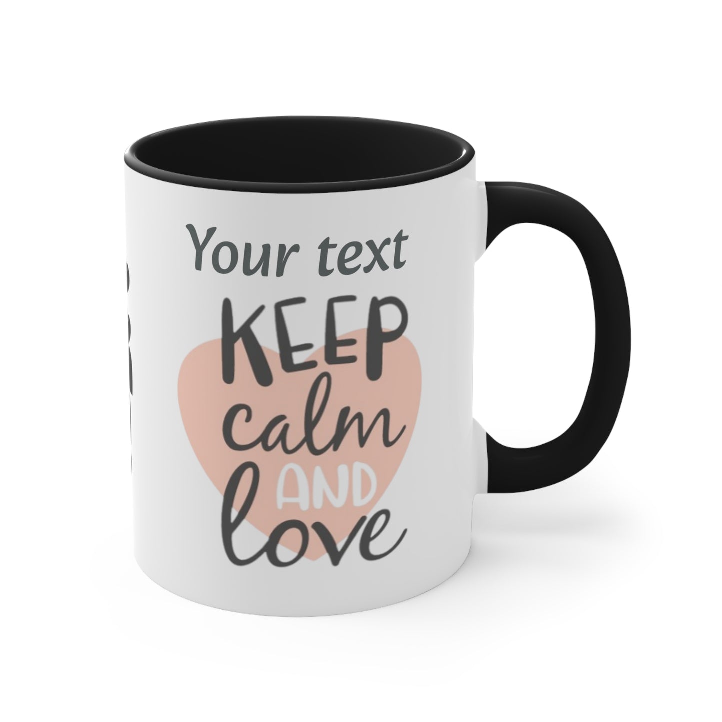 Keep Calm And Love (personalized), 11oz Mug