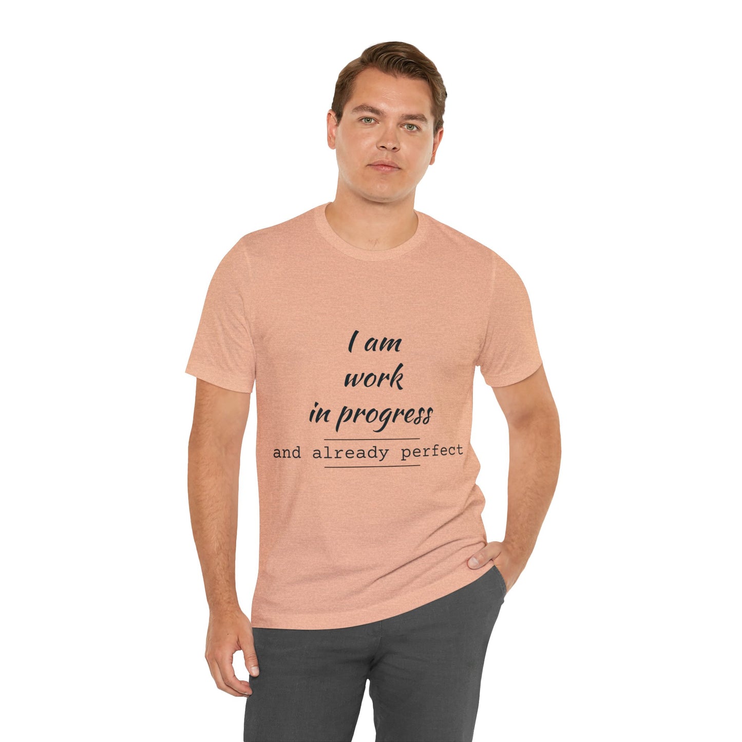 I Am Work In Progress T-shirt