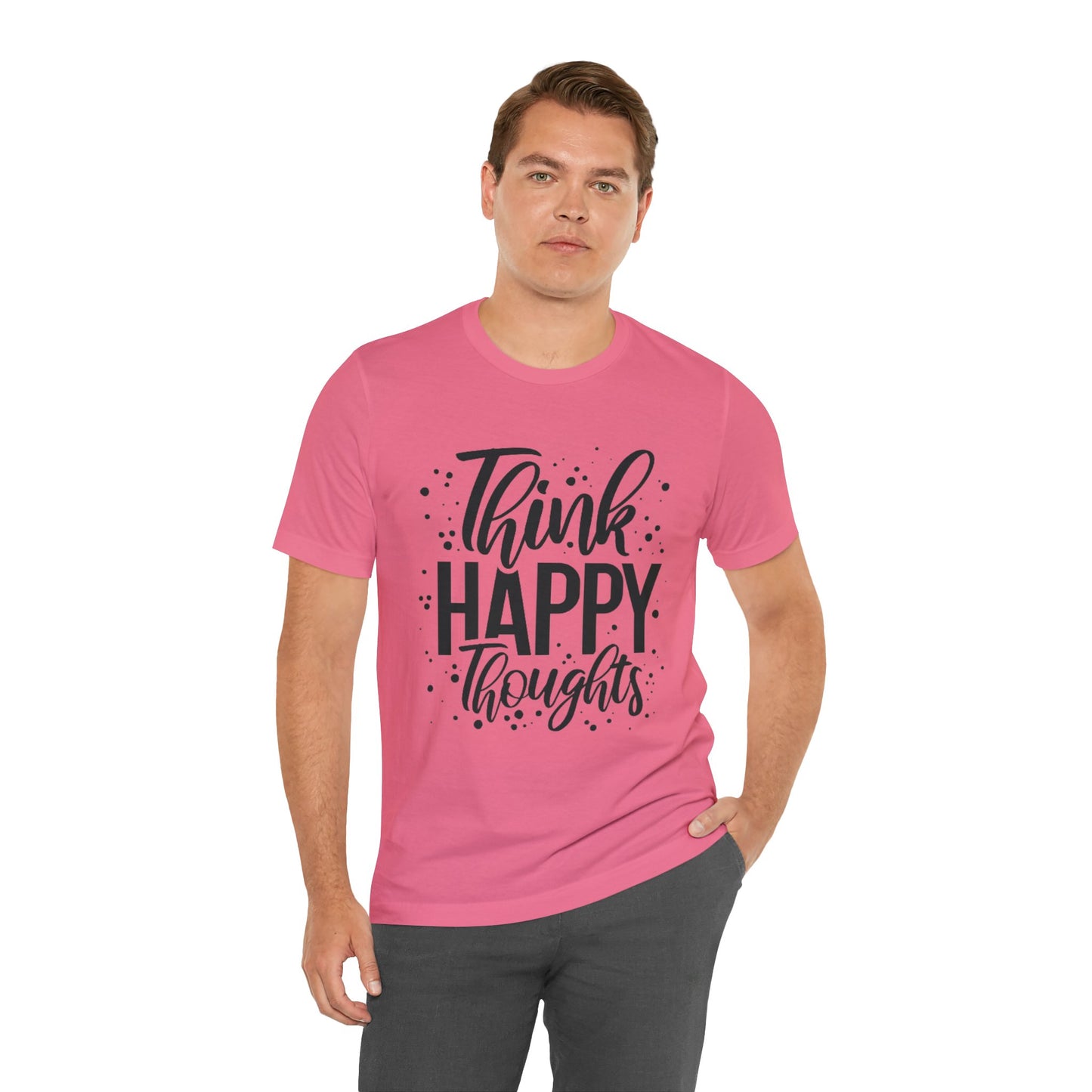 Think Happy Thoughts T-shirt